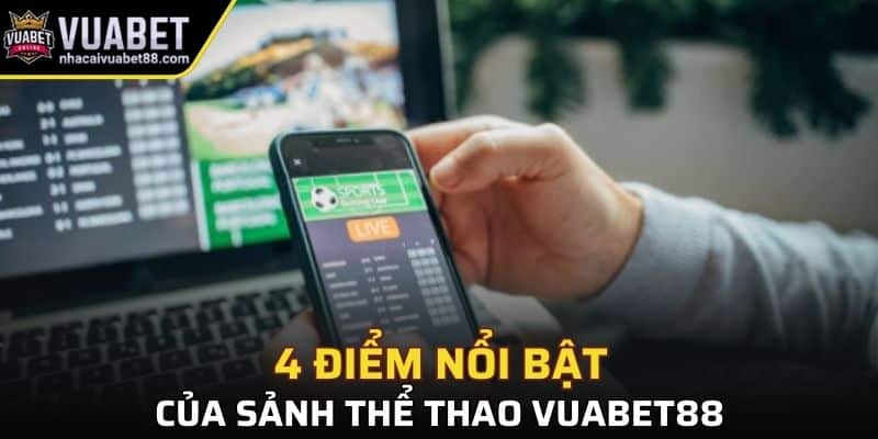 4 điểm nổi bật của sảnh thể thao Vuabet88
