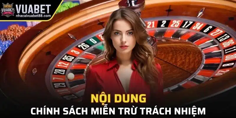 Các điểm nổi bật từ nội dung miễn trách nhiệm