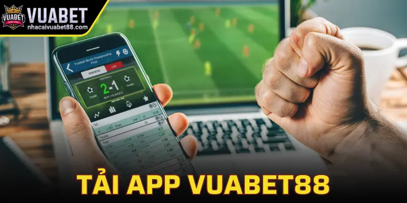 Tải app Vuabet88