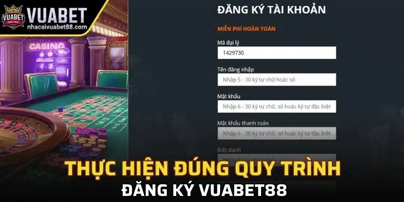 Thực hiện đúng quy trình đăng ký Vuabet88